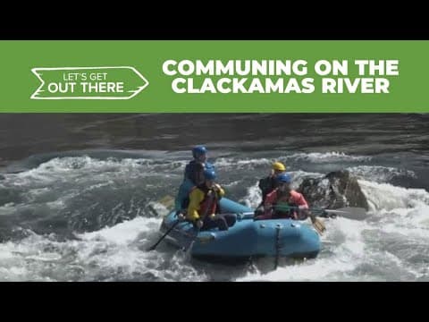 Adventure and faith combine on the Clackamas River with Youth Dynamics