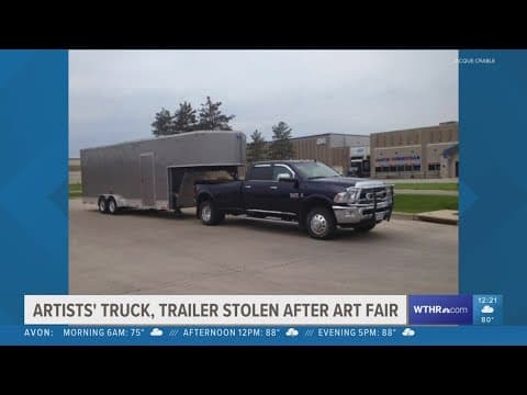 Artists' truck, trailer stolen after Indianapolis art fair