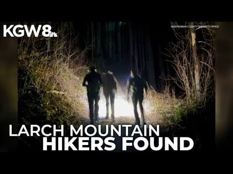 Hikers rescued from Larch Mountain in the Columbia River Gorge