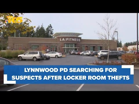 Lynnwood police search for suspects after string of gym locker room thefts