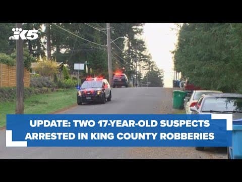 UPDATE: Two suspects in custody after early morning armed robberies in King County