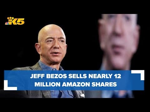 Jeff Bezos sells nearly 12 million Amazon shares worth at least $2 billion, with more to come