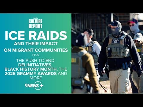 ICE raids, Trump's DEI executive orders, best of the Grammy Awards and more | The Culture Report