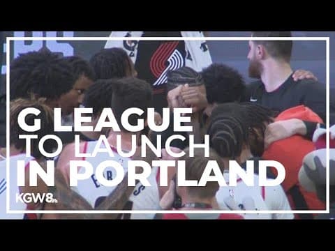 Trail Blazers to launch new NBA G League team in Portland next season