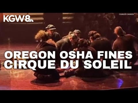 Oregon fines Cirque du Soleil after aerial artist fall in Portland