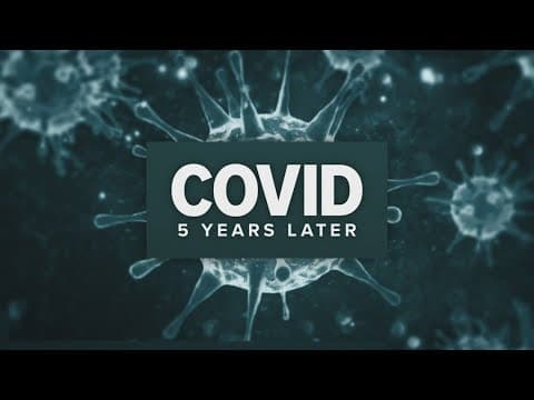 5 Years Later: Looking back at the impact of COVID-19