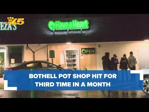 Bothell cannabis store hit with crash-and-grab robbery for the 3rd time in a month