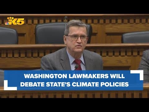 Lawmakers will debate state's climate policies during upcoming legislative session in Olympia
