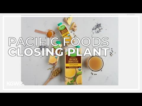 Pacific Foods shutting down Tualatin facility