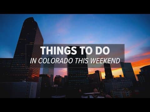Things to do in Colorado this weekend: Feb. 28-March 2