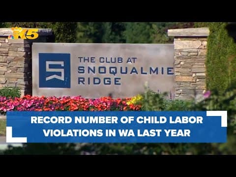 Record number of businesses in Washington cited for child labor violations last year