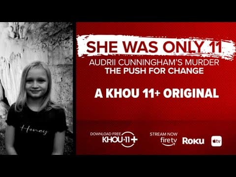 She was only 11: Audrii Cunningham's murder | A KHOU 11+ Original