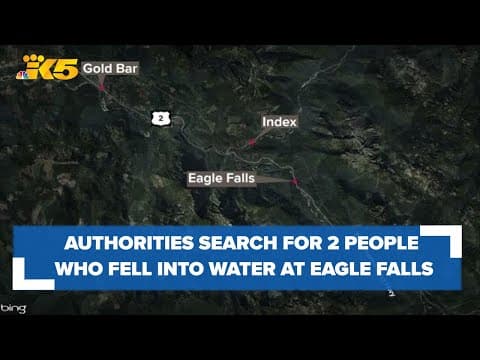 Snohomish County first responders search for 2 people who fell into Eagle Falls