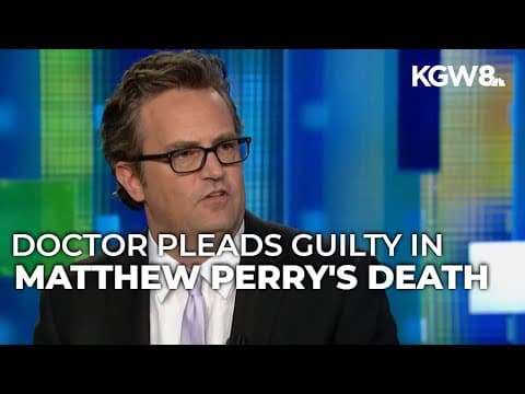 Doctor pleads guilty to selling Matthew Perry ketamine in the weeks before the actor's death
