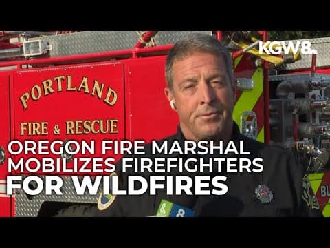 Portland Fire headed to Columbia River Gorge to help with wildfires
