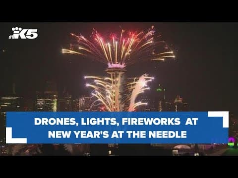 Drones, light show and fireworks part of New Year's at the Needle celebration