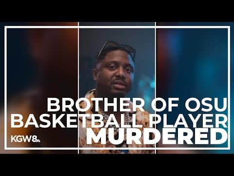 Brother of OSU basketball player murdered in Portland