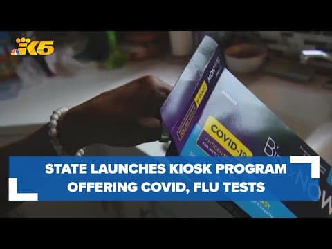 Washington state launches kiosk program offering free COVID-19, flu tests