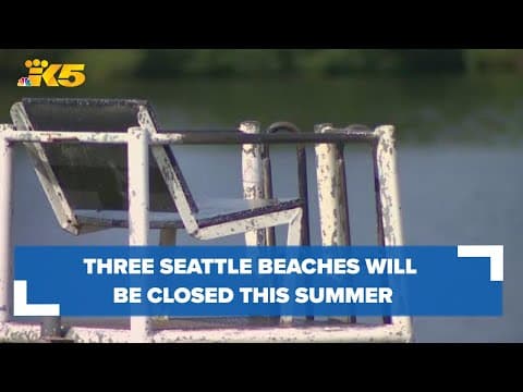 3 Seattle beaches to be closed this summer due to lifeguard shortage