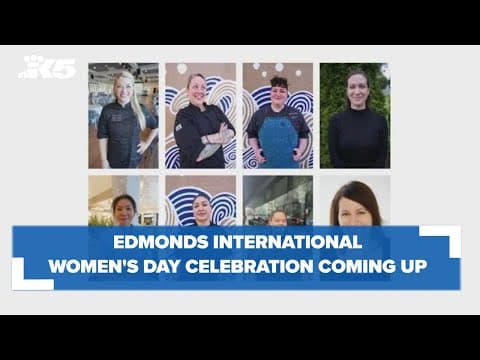 5th Annual Edmonds International Women's Day: 'Embrace equity'