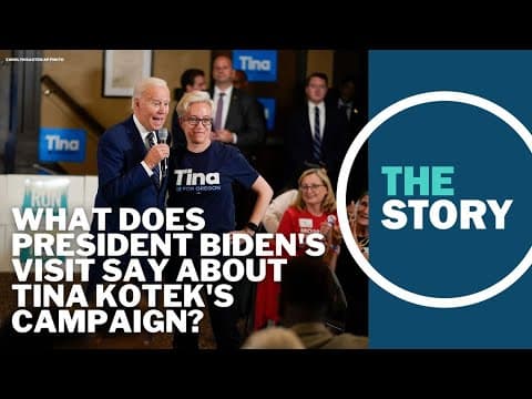 What does President Biden's visit say about Tina Kotek's campaign for governor?