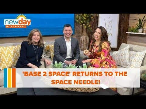 'Base 2 Space' returns to the Space Needle! - New Day NW
