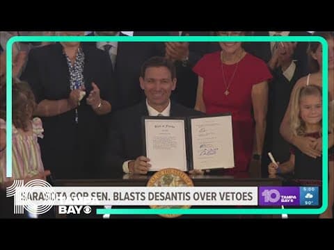 Sarasota GOP senator blasts DeSantis over vetoes