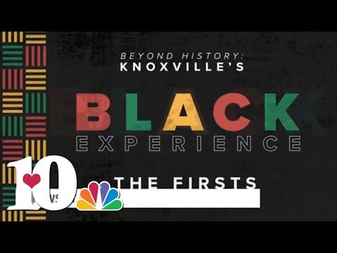 Beyond History: Knoxville's Black Experience - The Firsts