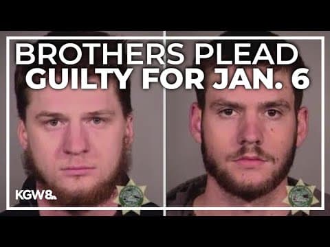 Oregon brothers plead guilty for role in January 6 Capitol riot
