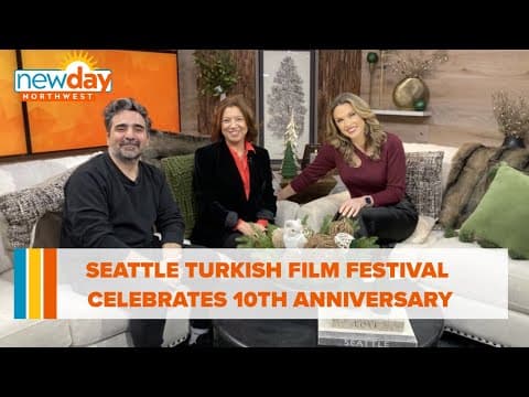Seattle Turkish Film Festival celebrates 10th anniversary - New Day NW