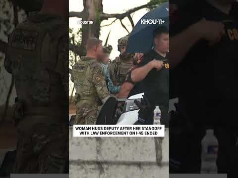 Woman hugs deputy after standoff with law enforcement on Houston freeway that lasted hours