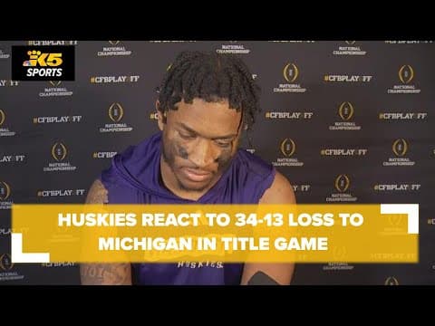 Husky players react to 34-13 loss to Michigan during CFP title game