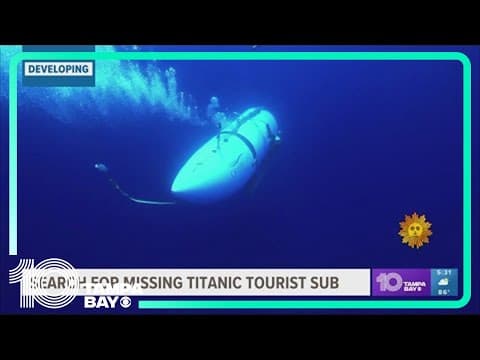 Search continues for missing Titanic submersible carrying 5 passengers