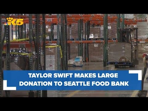 Taylor Swift made large donation to Seattle food bank during her Eras Tour stop