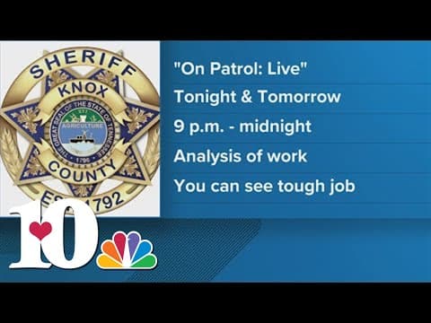 'On Patrol Live' to film with Knox County Sheriff's Office this weekend
