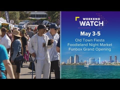Weekend Watch May 3 - 5 | Things to do in San Diego