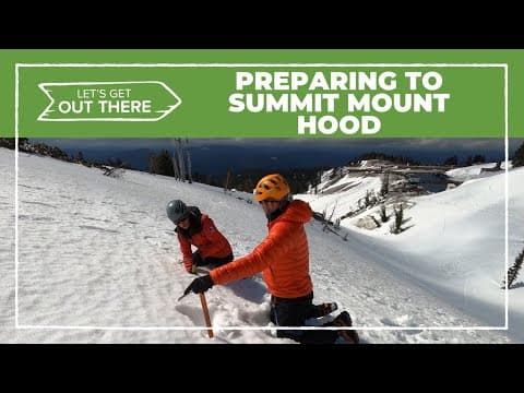Snow school helps climbers prepare to summit Mount Hood