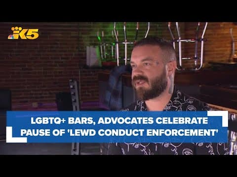 LGBTQ+ bars, advocates celebrate suspension of 'lewd conduct enforcement'