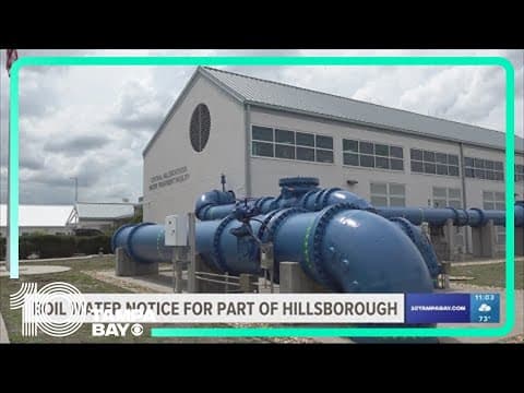 Thousands of people across Hillsborough County under precautionary boil water notice