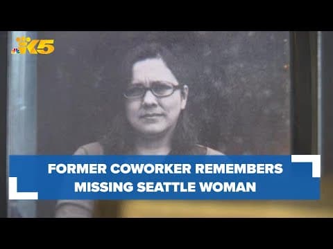 Former coworker remembers missing Seattle woman as 'one of the nicest people you'll ever meet'