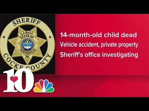 CCSO: 14-month-old dead after 'vehicle accident' on May 6
