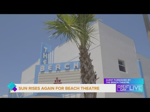 The sun rises again at the Beach Theatre