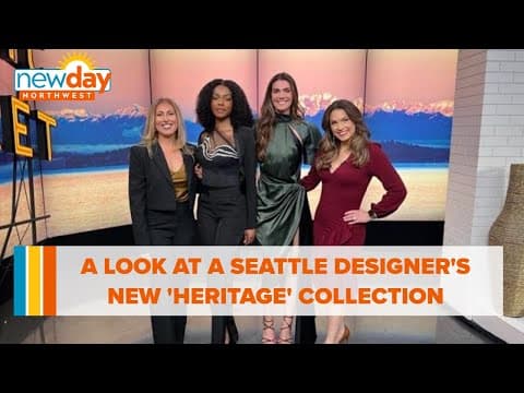 A look at a Seattle designer's new 'Heritage' collection - New Day NW