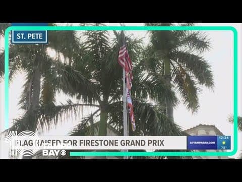 St. Pete raises flag for Firestone Grand Prix