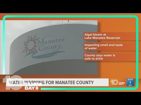 Algal bloom at Lake Manatee Reservoir may affect smell, taste