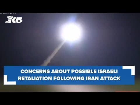 Concerns Israel could retaliate after Iranian attack