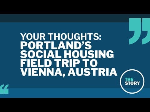 The Portland delegation's social housing trip to Vienna | Your Thoughts