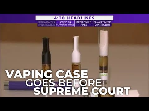 Supreme Court to hear arguments on vape regulations
