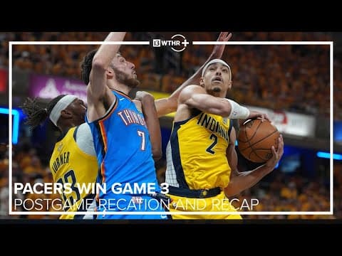 Pacers take Game 3 at home against the Thunder | Postgame Sound and Analysis | NBA Finals | 13Sports