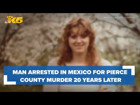 Suspect in Pierce County cold case murder, rapes arrested in Mexico
